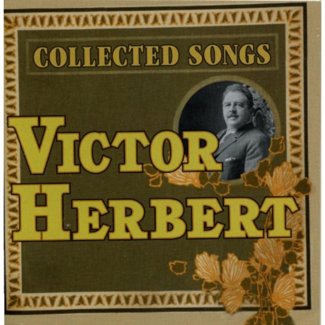 Victor Herbert: Collected Songs