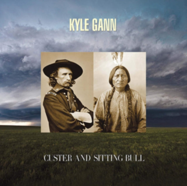 Kyle Gann: Custer and Sitting Bull