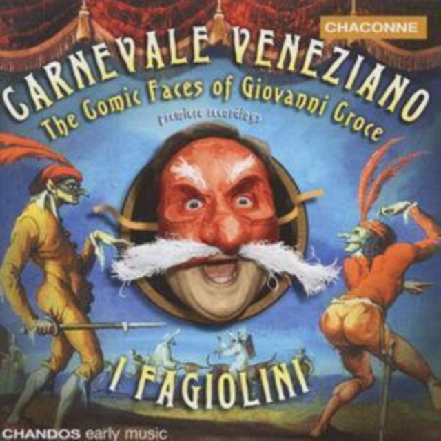 Carnevale Veneziano: The Comic Faces of Giovanni Croce - I Fagiol