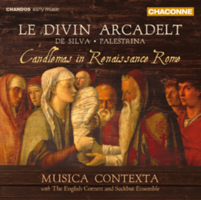 Le Divin Arcadelt: Candlemas in Renaissance Rome