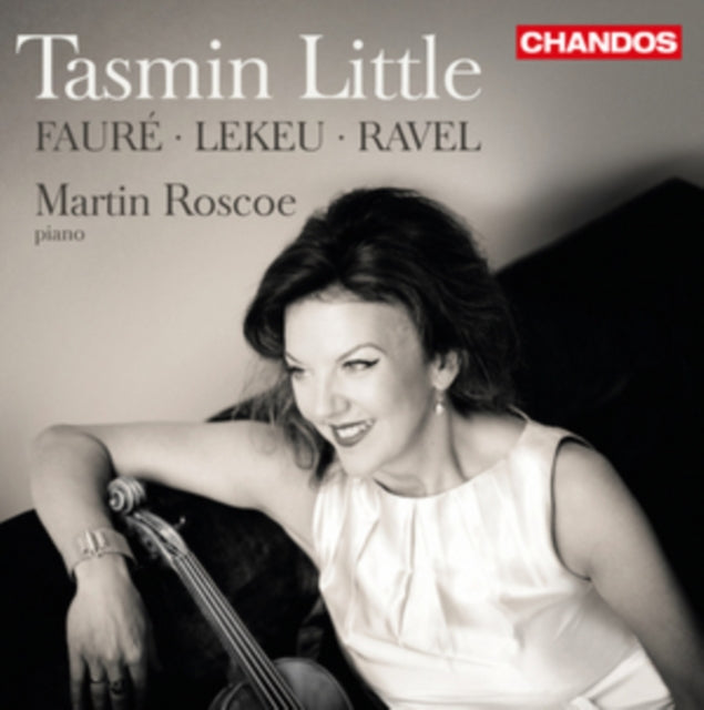 Tasmin Little: Faure/Lekeu/Ravel