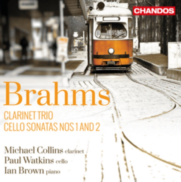 Brahms: Clarinet Trio/Cello Sonatas Nos. 1 and 2
