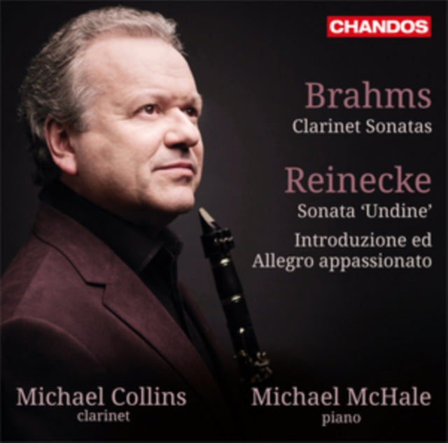 Brahms: Clarinet Sonatas/Reinecke: Sonata, 'Undine'/...