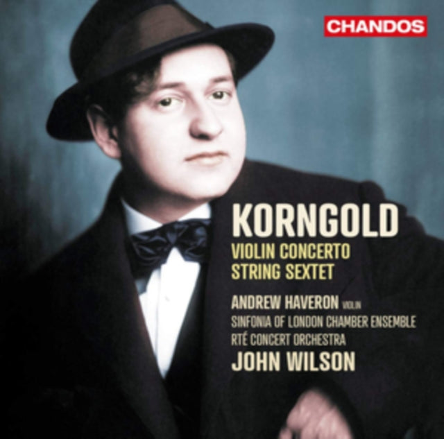Korngold: Violin Concerto/String Sextet