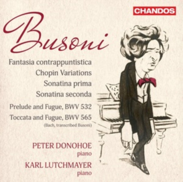 Busoni: Fantasia Contrappuntistica/Chopin Variations/....