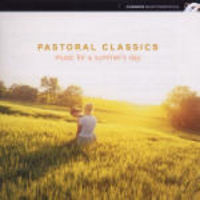Pastoral Classics - Music for a Summers Day (Reilly, Asmif)
