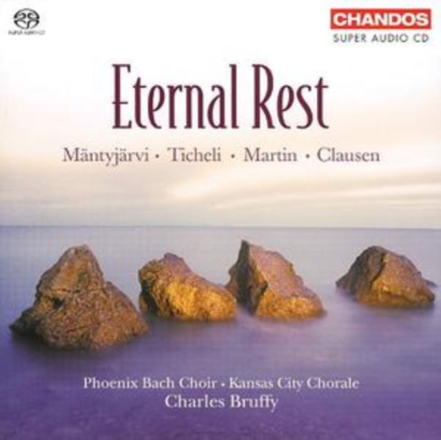 Eternal Rest (Bruffy, Phoenix Bach Choir) [sacd/cd Hybrid]