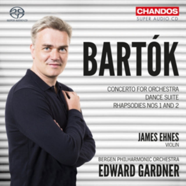 Bartók: Concerto for Orchestra/Dance Suite/Rhapsodies Nos 1 and 2