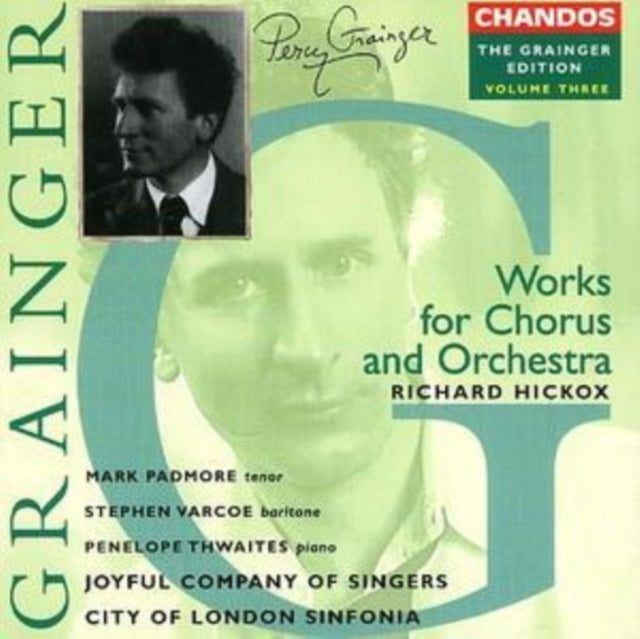 Grainger: Works for Chorus and Orchestra