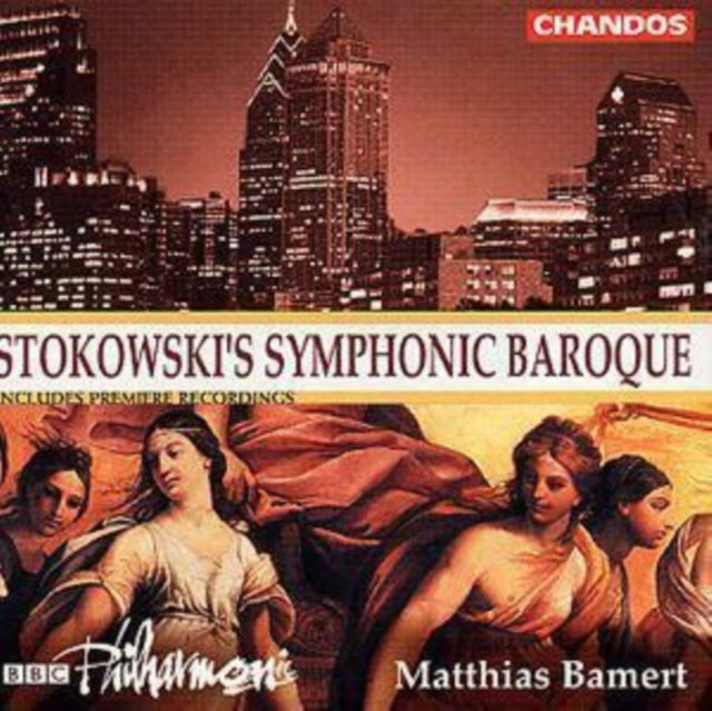 Stokowski's Symphonic Baroque (Bbc Philharmonic, Bamert)