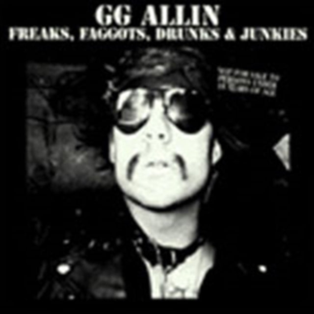 Freaks, Faggots, Drunks and Junkies