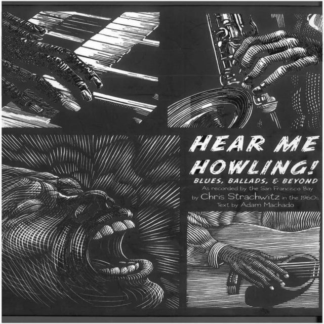 Hear Me Howling! Blues, Ballads and Beyond