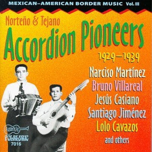 Norteno & Tejano Accordion Pioneers