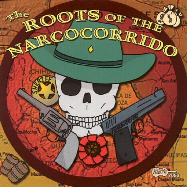 The Roots of the Narcocorrido