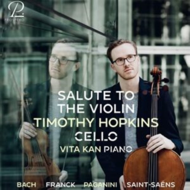Bach/Franck/Paganini/Saint-Saëns: Salute to the Violin