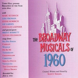 The Broadway Musicals of 1960