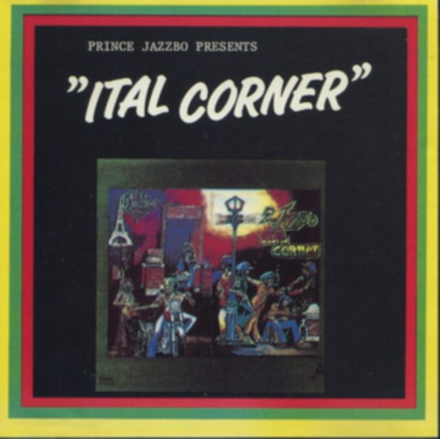 Prince Jazzbo Presents 'Ital Corner'