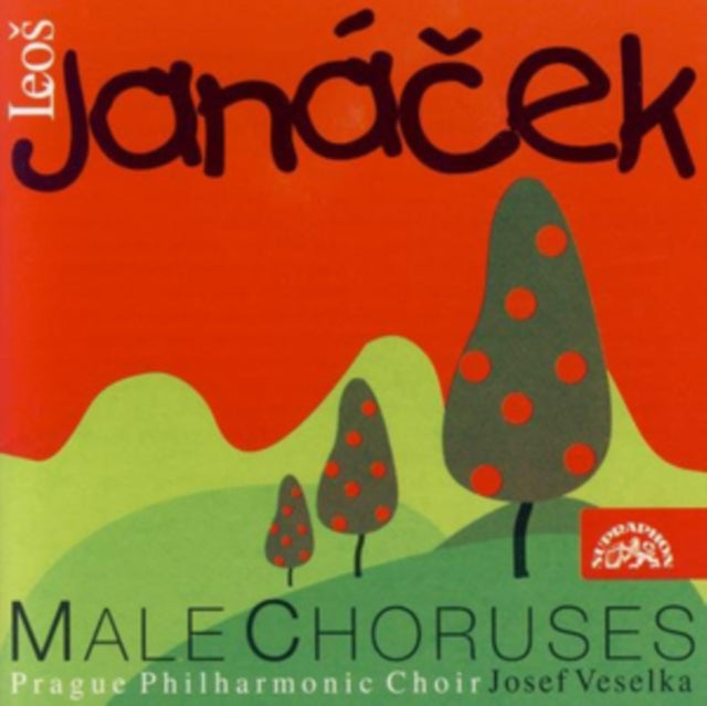Leos Janácek: Male Choruses