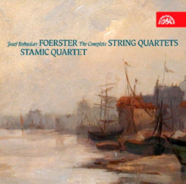 Josef Bohuslav Foerster: The Complete String Quartets