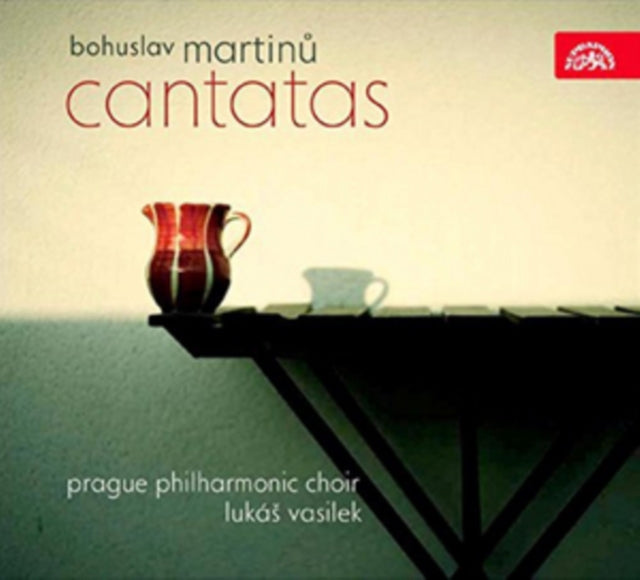 Bohuslav Martinu: Cantatas