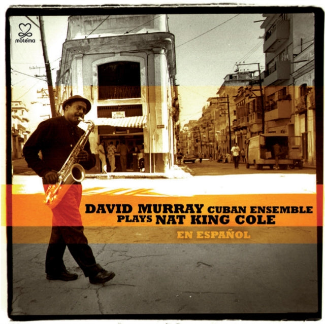 David Murray Cuban Ensemble Plays Nat King Cole