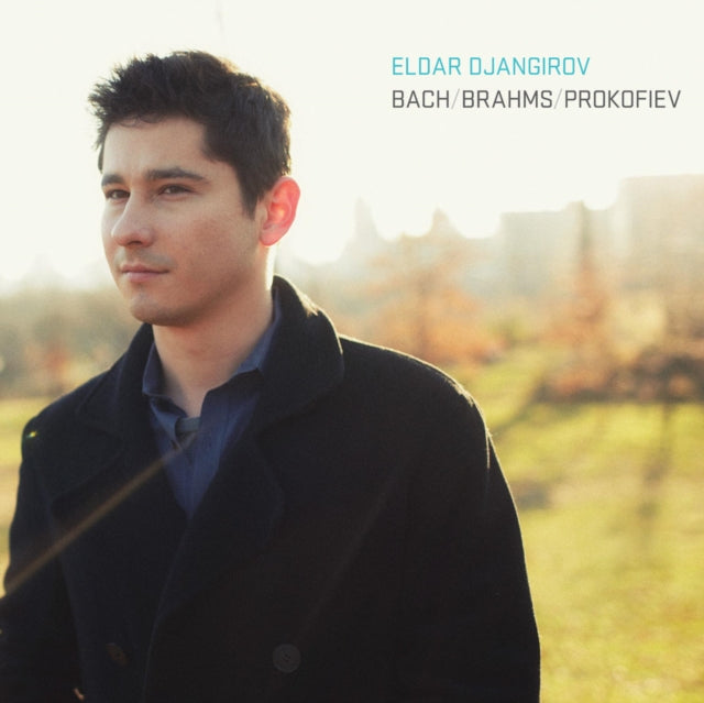 Eldar Djangirov: Bach/Brahms/Prokofiev