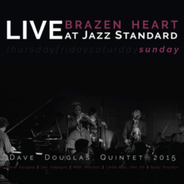 Brazen Heart: Live at Jazz Standard - Sunday
