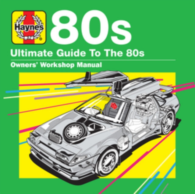 Haynes Ultimate Guide To... 80s