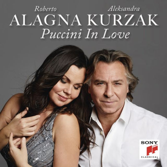 Roberto Alagna/Aleksandra Kurzak: Puccini in Love