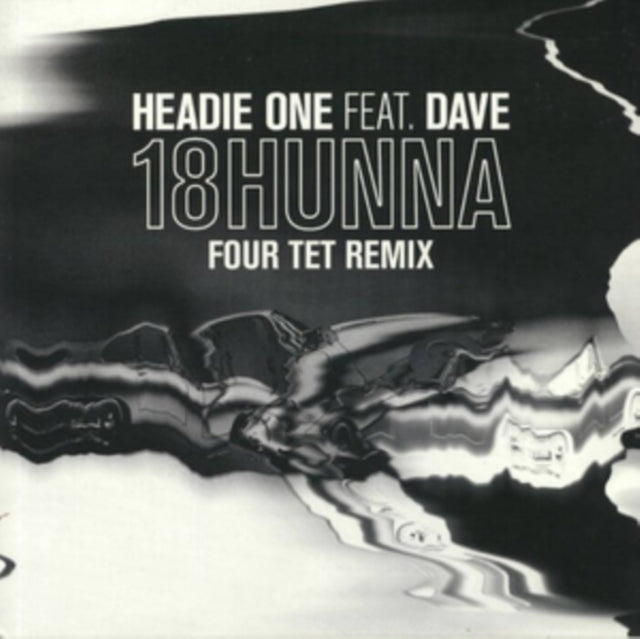 18 HUNNA (Feat. Dave) [Four Tet Remix]