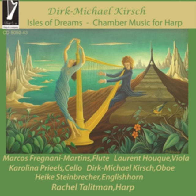 Dirk-Michael Kirsch: Isles of Dreams/Chamber Music for Harp