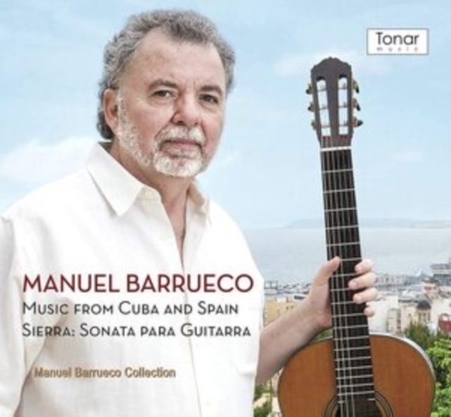 Manuel Barrueco: Music from Cuba and Spain