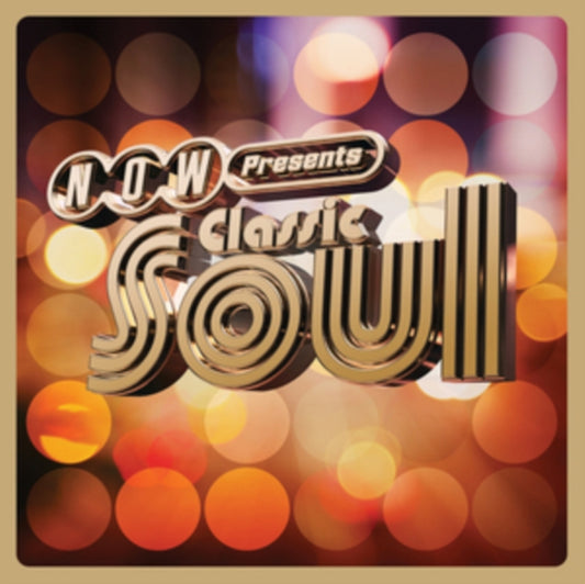 NOW Presents...classic Soul