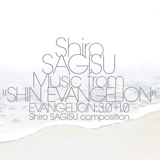 Music from "Shin Evangelion" Evangelion: 3.0+1.0