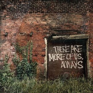 There Are More of Us, Always
