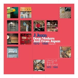 J Jazz: Deep Modern Jazz from Japan 1970-1988 (Vol. 5)