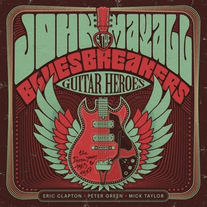 Guitar Heroes: The Decca Years 1965-1967