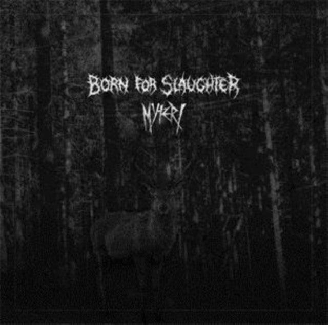Born for Slaughter/Myteri