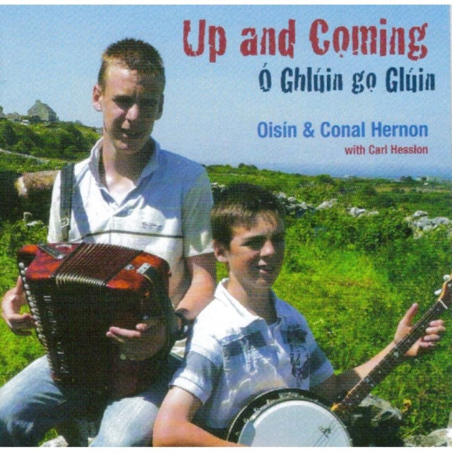 Up and Coming (O Ghluin Go Gluin)