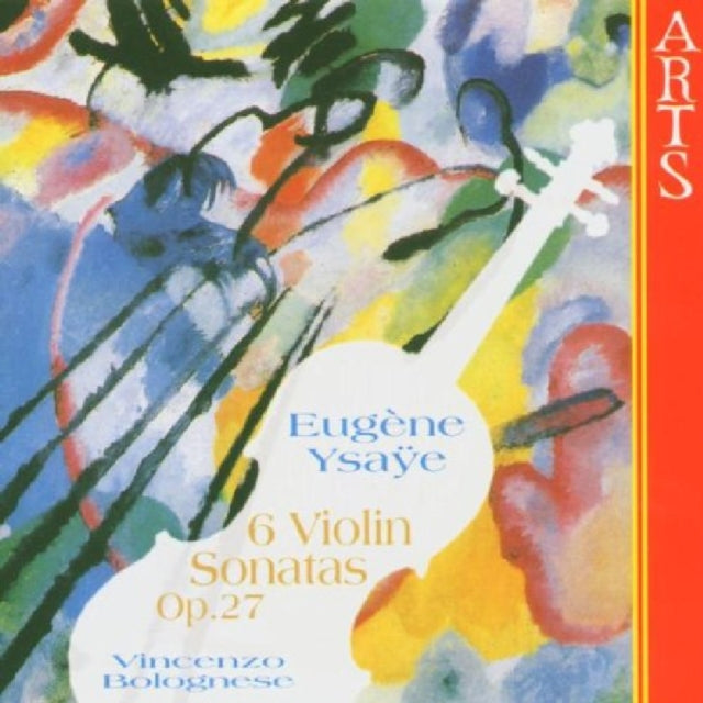 Eugene Ysaye: 6 Violin Sonatas, Op. 27