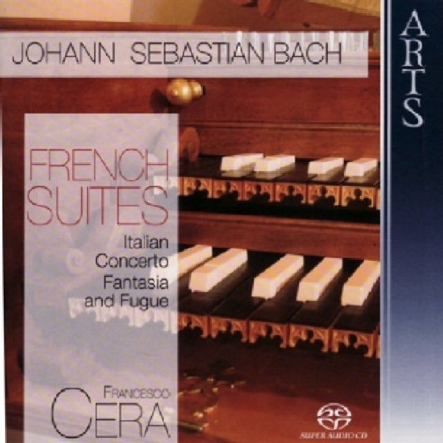 French Suites, Italian Concerto (Cera) [sacd/cd Hybrid]