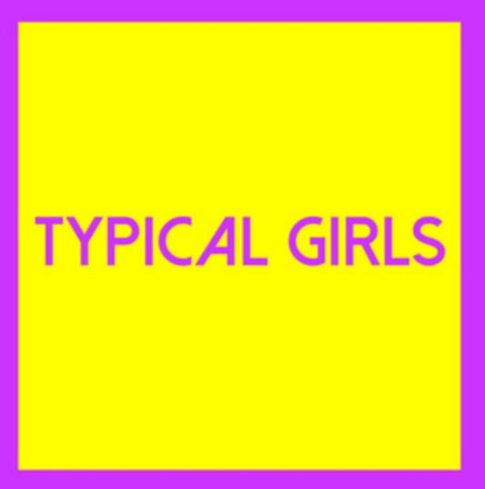 Typical Girls