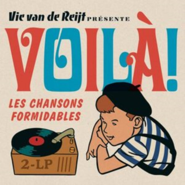 Vic Van De Reijt Présente Voilà! Les Chansons Formidables