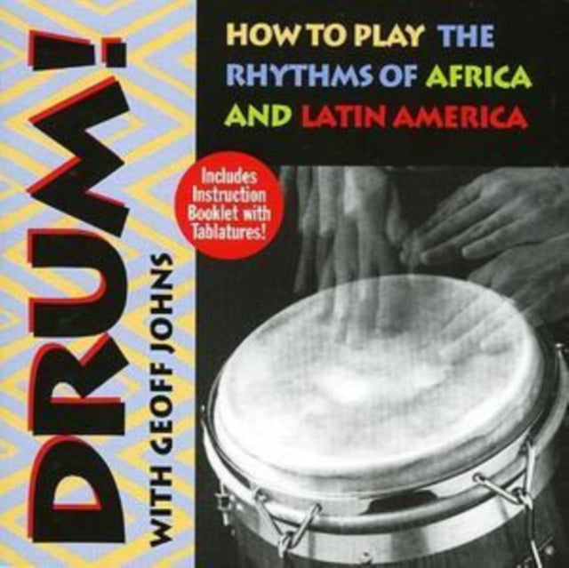 Drum! Rhythms of Africa and Latin America
