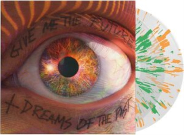 Give Me the Future + Dreams of the Past
