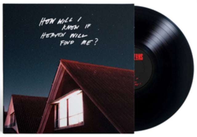 How Will I Know If Heaven Will Find Me?