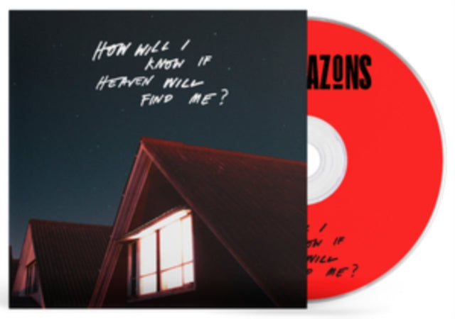 How Will I Know If Heaven Will Find Me