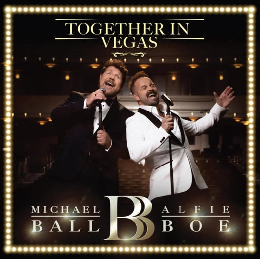 Michael Ball/Alfie Boe: Together in Vegas