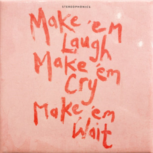 Make 'Em Laugh, Make 'Em Cry, Make 'Em Wait