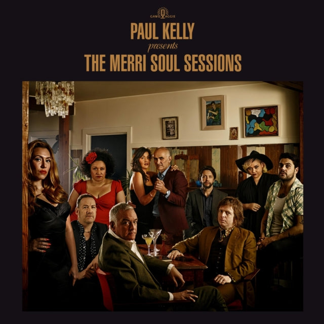 Paul Kelly Presents the Merri Soul Sessions